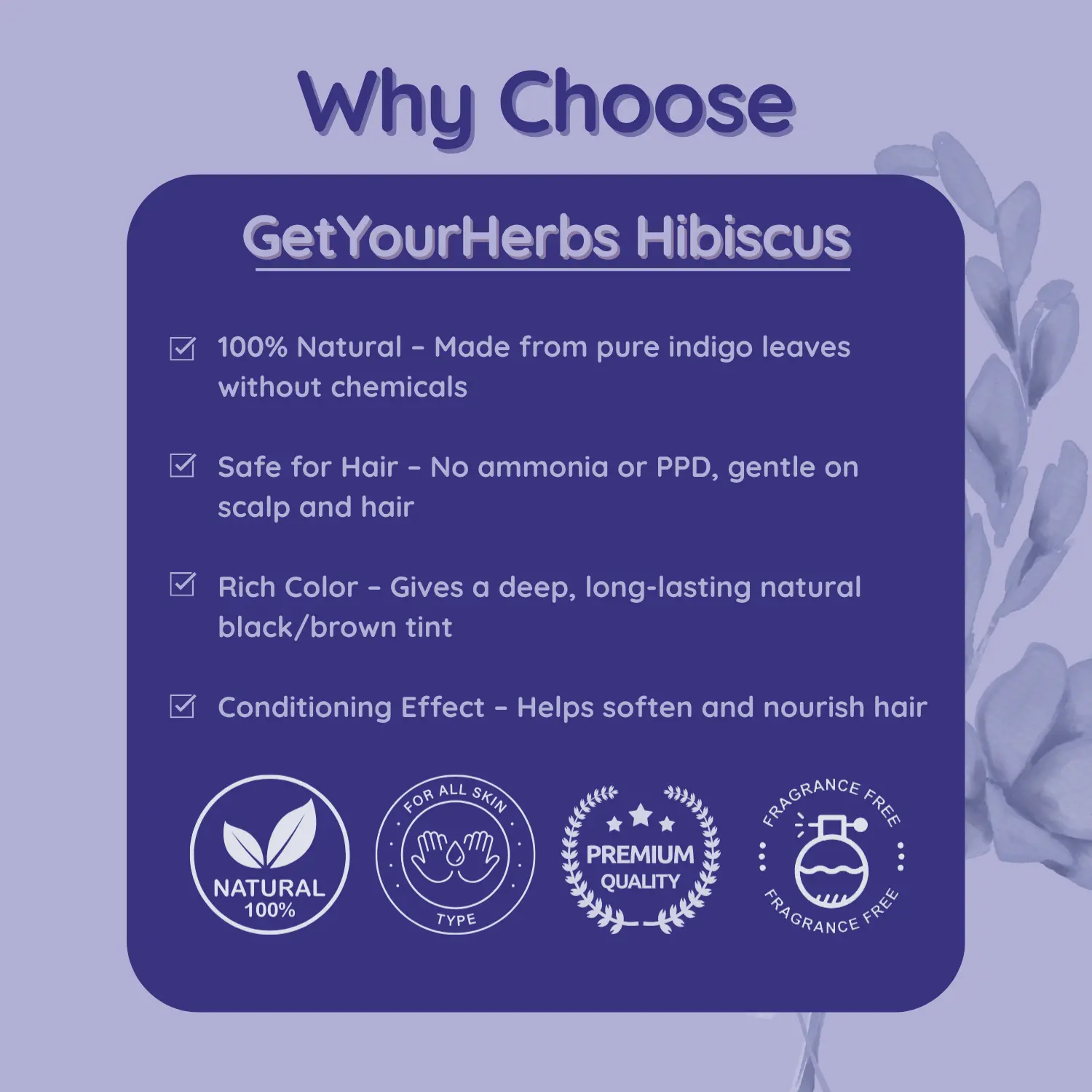 Why Choose Get Your Herbs Natural Indigo Powder An infographic listing reasons to choose Get Your Herbs Indigo Powder, highlighting its 100% natural formula, safety (no ammonia or PPD), and rich coloring effect.